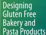Designing Gluten Free Bakery and Pasta Products